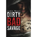Dirty Bad Savage - Paperback