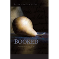 Booked: Literature in the Soul of Me - Paperback