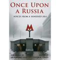 Once Upon a Russia: Voices From a Vanished Era - Hardcover