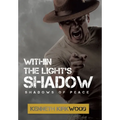 Within the Light's SHADOW: Shadows of Peace - Hardcover