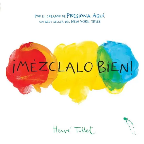 ¡Mézclalo Bien! (Mix It Up! Spanish Edition): (Bilingual Children's Book, Spanish Books for Kids) - Hardcover