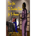 Dear God, Do Deadbeat Dads Go To Heaven? - Paperback