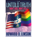 The Untold Truth Don't Ask, Don't Tell - Hardcover