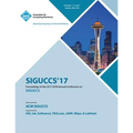 Siguccs '17: ACM SIGUCCS Annual Conference - Paperback