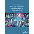 Trust, New Technologies and Geopolitics in an Uncertain World - Paperback