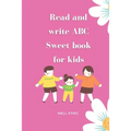 Read and write ABC: : Sweet book for kids - Paperback