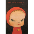 Spectacular Girls: Media Fascination and Celebrity Culture - Paperback