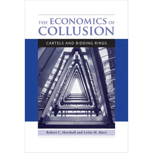 The Economics of Collusion: Cartels and Bidding Rings - Paperback