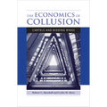 The Economics of Collusion: Cartels and Bidding Rings - Paperback
