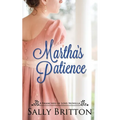 Martha's Patience: A Regency Novella - Paperback