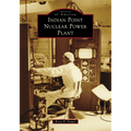 Indian Point Nuclear Power Plant - Paperback