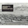 Art and Life of Merritt Dana Houghton in the Northern Rockies, 1878-1919 - Hardcover