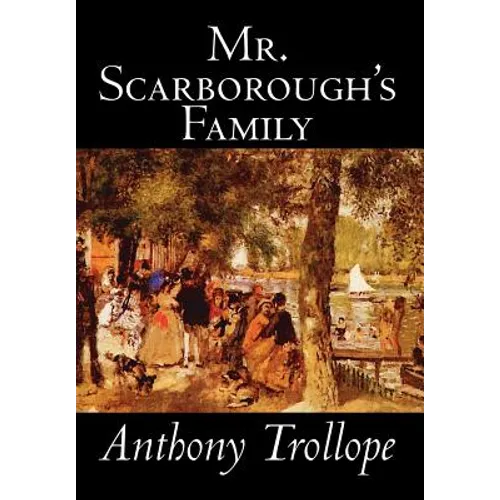 Mr. Scarborough's Family by Anthony Trollope, Fiction, Literary - Hardcover