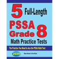 5 Full-Length PSSA Grade 8 Math Practice Tests: The Practice You Need to Ace the PSSA Math Test - Paperback