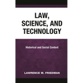 Law, Science, and Technology: Historical and Social Context - Hardcover