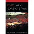 Sports: Why People Love Them! - Paperback