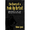 The Diary of a Pick Up Artist: Memoirs of an Average Frustrated Chump - Paperback