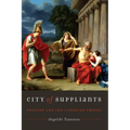 City of Suppliants: Tragedy and the Athenian Empire - Paperback