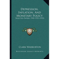 Depression, Inflation, And Monetary Policy: Selected Papers, 1945-1953 (1953) - Paperback