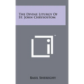 The Divine Liturgy Of St. John Chrysostom - Hardcover