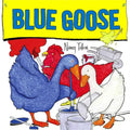 Blue Goose - Hardcover