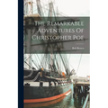 The Remarkable Adventures Of Christopher Poe - Paperback