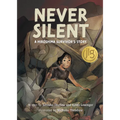 Never Silent: A Hiroshima Survivor's Story - Hardcover