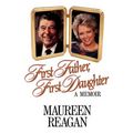 First Father, First Daughter: A Memoir - Paperback