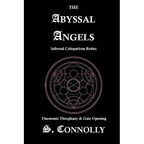 The Abyssal Angels: Infernal Colopatiron Redux - Paperback