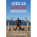 African Hunting Odysseys - Paperback