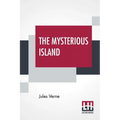 The Mysterious Island: With A Map Of The Island And A Full Glossary, Translated By Stephen W. White - Paperback