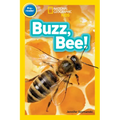 Buzz, Bee! (National Geographic Kids Readers, Pre-Reader) - Paperback