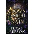 Crown of Night and Rain: An Empire of Curses and Dreams Novel: The Night and Rain Series Book 1 - Paperback