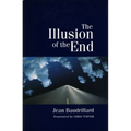 The Illusion of the End - Paperback