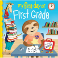 My First Day of First Grade - Hardcover