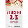 The Microscopic Colitis Diet Book - Hardcover