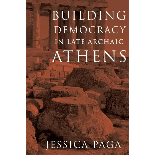 Building Democracy in Late Archaic Athens - Paperback