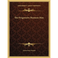 The Progressive Business Man - Hardcover