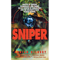 Sniper: Master of Terrain, Technology, and Timing, He Is a Hunter of Human Prey and the Military's Most Feared Fighter. - Paperback