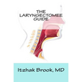 The Laryngectomee Guide - Paperback