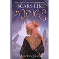 Scars Like Wings: The Crystal Dragon Duet Book One - Paperback