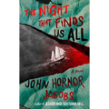 The Night That Finds Us All - Hardcover