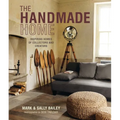 The Handmade Home: Inspiring Homes of Collectors and Creators - Hardcover