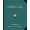 Reunion Of The Descendants Of John Lee Of Farmington (1896) - Paperback