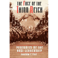The Face of the Third Reich: Portraits of the Nazi Leadership - Paperback