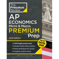 Princeton Review AP Economics Micro & Macro Premium Prep, 22nd Edition: 4 Practice Tests + Digital Practice Online + Content Review - Paperback