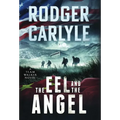 The Eel and the Angel - Hardcover