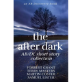 The After Dark AB/DL Short Story Collection: An Adult Baby Book - Paperback
