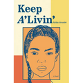 Keep A'Livin' - Paperback