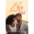 Because I Love Her - Paperback